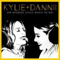 100 Degrees (Still Disco to Me) [with Dannii Minogue] featD Dannii Minogue