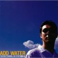 ADD WATER(fW^E}X^[)