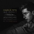Charlie Puth̋/VO - We Don't Talk Anymore (feat. Selena Gomez) [Mr. Collipark Remix]
