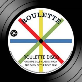 Ao - Roulette Disco: Original Club Classics From The Dawn Of The Disco Era / Various Artists
