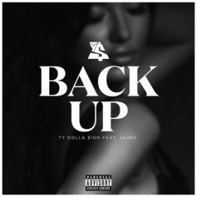 Back Up (featD 24hrs) / Ty Dolla $ign