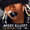 Missy Elliott̋/VO - I'm Better (feat. Lamb)