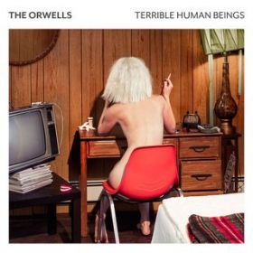 Ao - Terrible Human Beings / The Orwells