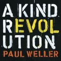 Ao - A Kind Revolution (Deluxe Edition) / Paul Weller