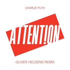 Attention (Oliver Heldens Remix) / Charlie Puth