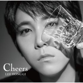 Ao - Cheers / CEzM(from FTISLAND)