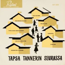 Ao - Tapsa Tannerin seurassa / Tapio Rautavaara