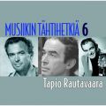 Musiikin tahtihetkia 6 - Tapio Rautavaara