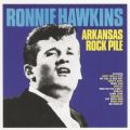 Ao - Arkansas Rockpile / Ronnie Hawkins