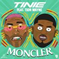 Tinie Tempah̋/VO - Moncler (feat. Tion Wayne)