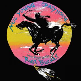 Farmer John (Live) / Neil Young & Crazy Horse