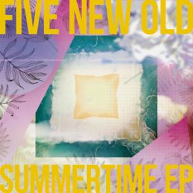 Summertime (MONJOE Remix) / FIVE NEW OLD