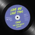 Tinie Tempah̋/VO - Love Me Like This (feat. Maia Wright)