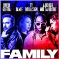 David Guetta̋/VO - Family (feat. JAMIE, Ty Dolla $ign & A Boogie Wit da Hoodie)