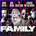 David Guetta̋/VO - Family (feat. Bebe Rexha, Ty Dolla $ign & A Boogie Wit da Hoodie) [Crvvcks Remix]
