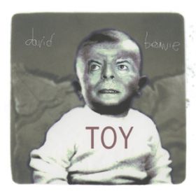 Ao - Toy (Toy:Box) / David Bowie