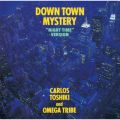 Down Town Mystery (Night Time Version) [+2]