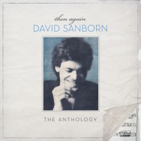 As We Speak / David Sanborn