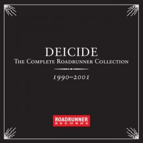 Ao - The Complete Roadrunner Collection 1990-2001 / Deicide