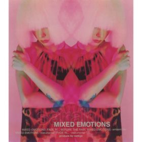 MIXED EMOTIONS / sarah