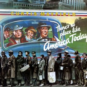 Ao - There's No Place Like America Today / Curtis Mayfield