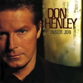 Everything Is Different Now / Don Henley