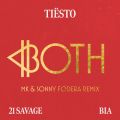 Ti stő/VO - BOTH (MK & Sonny Fodera Remix) feat. 21 Savage/BIA