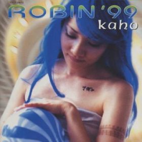 Ao - ROBIN '99 / KAHO