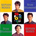 Ao - Stay Diamond / SEPIAfN ROSES