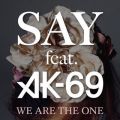 WE ARE THE ONE featD AK-69