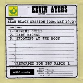 Shooting At The Moon (Alan Black Session) / Kevin Ayers