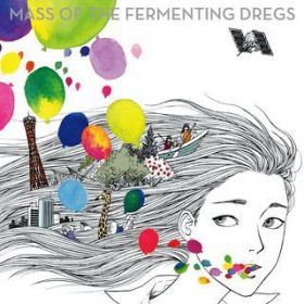 񂴂߂ / MASS OF THE FERMENTING DREGS