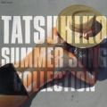 Ao - TATSUHIKO SUMMER SONG COLLECTION / R{BF