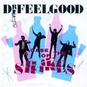 Punch Drunk (2002 Remaster) / Dr Feelgood
