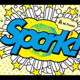Ao - Spark! / Hi-Timez