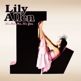Ao - It's Not Me, It's You / Lily Allen