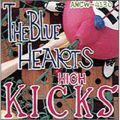 Ao - HIGH KICKS / THE BLUE HEARTS