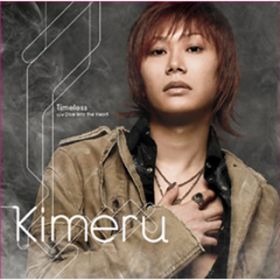 Timeless / Kimeru