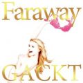 Ao - Faraway `Ɋ肢` / GACKT
