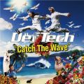 Ao - Catch The Wave / Def Tech