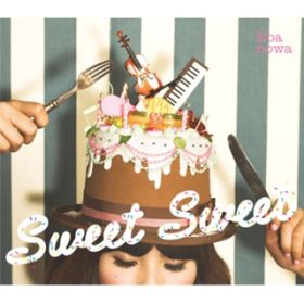 Sweet Sweet / ̂̂