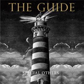 The Guide / SPECIAL OTHERS