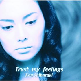 Ao - Trust my feelings / čRE