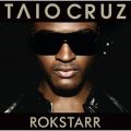 Ao - Rokstarr (International Version) / Taio Cruz