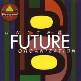 Ao - UNITED FUTURE ORGANIZATION / UNITED FUTURE ORGANIZATION