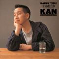 HAPPY TYTLE -幸福選手権- KAN
