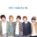 SHU-I̋/VO - Smile For Me