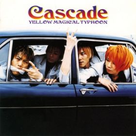 YELLOW  YELLOW  FIRE  (Album Version) / CASCADE^y Kj