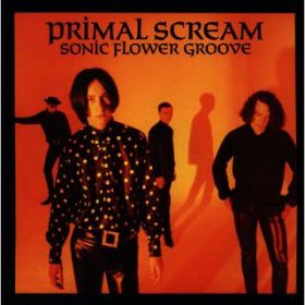 Ao - Sonic Flower Groove / Primal Scream