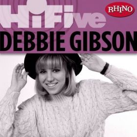 Ao - Rhino Hi-Five: Debbie Gibson / Debbie Gibson